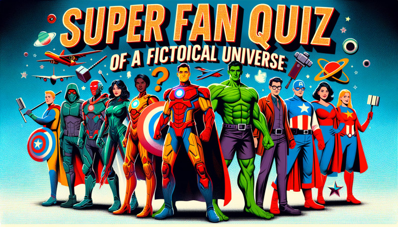 Marvel Cinematic Universe Superfan Quiz
